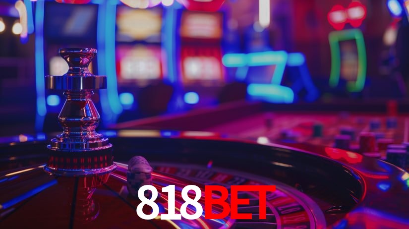 Explore as vantagens do 818BET: serviço profissional e confiabilidade